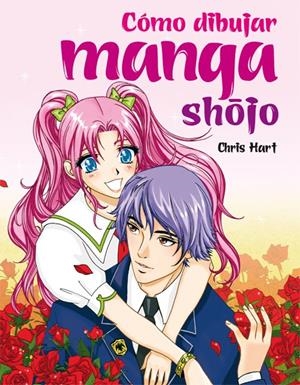 COMO DIBUJAR MANGA SHOJO | 9788467544756 | HART, CHRIS | Llibreria La Gralla | Librería online de Granollers