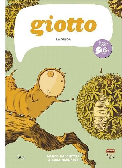 GIOTTO LA ORUGA | 9788415051169 | PASCHETTA, MARCO; BLENGINO, LUCA | Llibreria La Gralla | Llibreria online de Granollers
