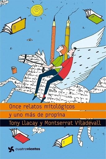 ONCE RELATOS MITOLOGICOS Y UNO MAS DE PROPINA (+12 AÑOS) | 9788408099093 | LLACAY, TONI / VILADEVALL, MONTSERRAT | Llibreria La Gralla | Librería online de Granollers