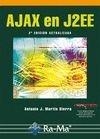 AJAX EN  J2EE (2ª EDICIÓN) | 9788499640846 | MARTÍN SIERRA, ANTONIO J. | Llibreria La Gralla | Librería online de Granollers