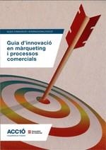 GUIA D'INNOVACIO EN MARQUETING I PROCESOS COMERCIALS | 9788439383833 | DEPARTAMENT D'EMPRESA I PUBLICACIO | Llibreria La Gralla | Llibreria online de Granollers