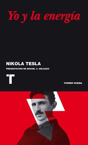 YO Y LA ENERGIA (NOEMA) | 9788475062938 | TESLA, NIKOLA | Llibreria La Gralla | Librería online de Granollers