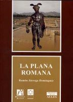 PLANA ROMANA, LA | 9788480217965 | JÁRREGA DOMÍNGUEZ, RAMÓN | Llibreria La Gralla | Librería online de Granollers