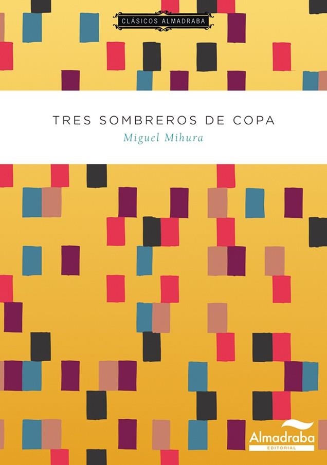 TRES SOMBREROS DE COPA | 9788483087725 | MIHURA, MIGUEL | Llibreria La Gralla | Llibreria online de Granollers