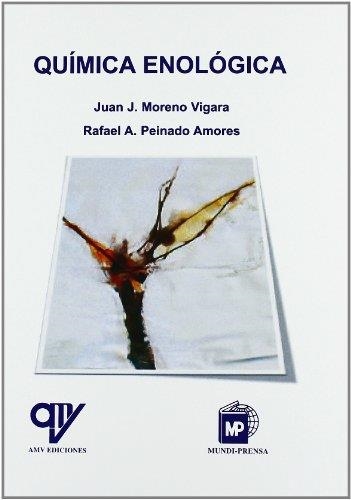 QUIMICA ENOLOGICA | 9788484763901 | MORENO VIGARA, J.J.; PEINADO AMORES, R.A. | Llibreria La Gralla | Llibreria online de Granollers