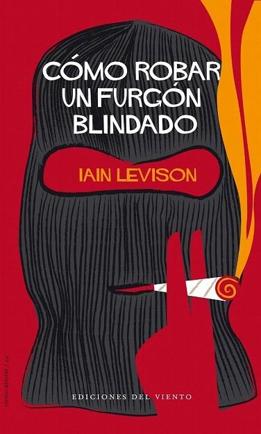 CÓMO ROBAR UN FURGÓN BLINDADO | 9788496964846 | LEVISON, IAIN | Llibreria La Gralla | Llibreria online de Granollers