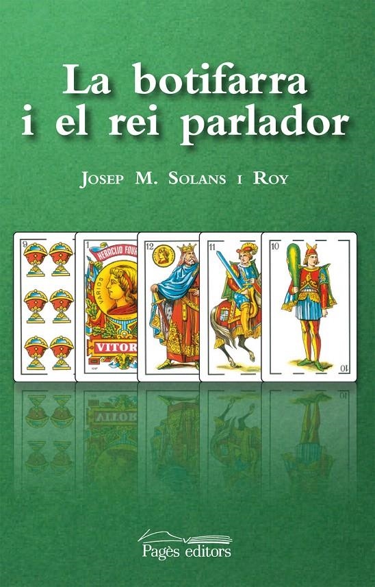 BOTIFARRA I EL REI PARLADOR, LA | 9788499750941 | SOLANS ROY, JOSEP M. | Llibreria La Gralla | Librería online de Granollers