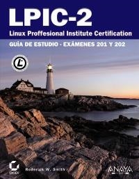 LPIC 2. LINUX PROFESSIONAL INSTITUTE CERTIFICATION | 9788441530140 | SMITH, RODERICK W. | Llibreria La Gralla | Librería online de Granollers