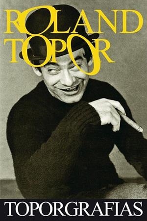 ROLAND TOPOR. TOPOGRAFIAS | 9788492724390 | AA.VV | Llibreria La Gralla | Librería online de Granollers