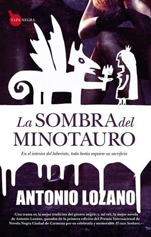 SOMBRA DEL MINOTAURO, LA (TAPA NEGRA) | 9788415338093 | LOZANO, ANTONIO | Llibreria La Gralla | Llibreria online de Granollers