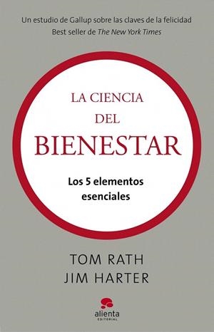 CIENCIA DEL BIENESTAR, LA | 9788415320050 | RATH, TOM; HARTER, JIM | Llibreria La Gralla | Librería online de Granollers