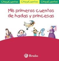 MIS PRIMEROS CUENTOS DE HADAS Y PRINCESAS (CHIQUICUENTOS) | 9788421686904 | VV AA | Llibreria La Gralla | Librería online de Granollers