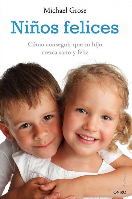 NIÑOS FELICES | 9788497545556 | GROSE, MICHAEL | Llibreria La Gralla | Llibreria online de Granollers