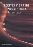 ACEITES Y GRASAS INDUSTRIALES | 9788429179019 | BAILEY, ALTON E. | Llibreria La Gralla | Librería online de Granollers