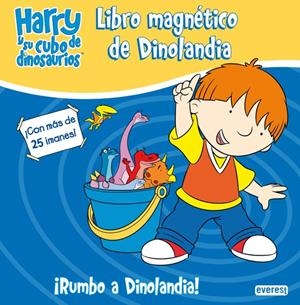 HARRY Y SU CUBO DE DINOSAURIOS RUMBO A DINOLANDIA LIBRO MAGNETICO  | 9788444166148 | CCI ENTERTAINMENT/ADRIAN REYNOLDS/IAN WHYBROW | Llibreria La Gralla | Llibreria online de Granollers