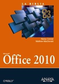 OFFICE 2010 (LA BIBLIA) | 9788441528840 | CONNER, NANCY; MACDONALD, MATTHEW | Llibreria La Gralla | Librería online de Granollers