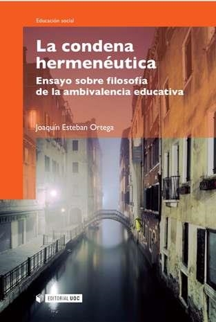 CONDENA HERMENAUTICA, LA | 9788497889728 | ESTEBAN ORTEGA, JOAQUIN | Llibreria La Gralla | Llibreria online de Granollers