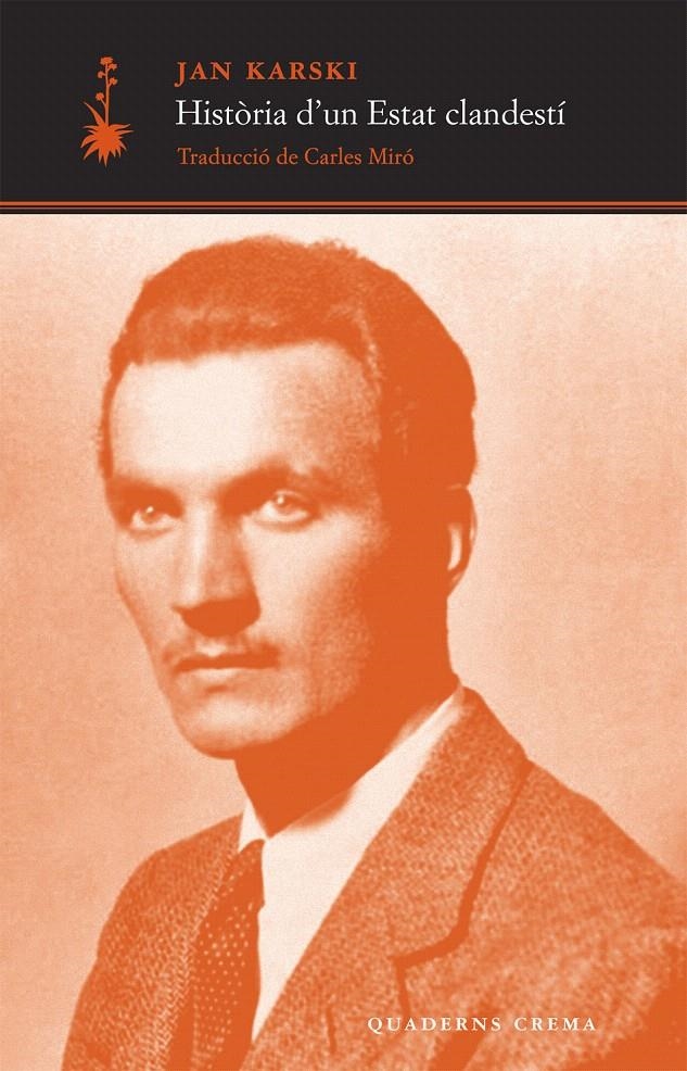 HISTÒRIA D'UN ESTAT CLANDESTÍ | 9788477274964 | KARSKI, JAN | Llibreria La Gralla | Librería online de Granollers