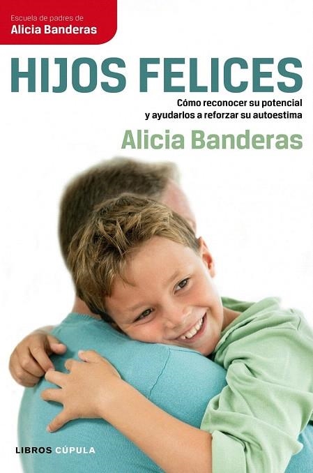 HIJOS FELICES | 9788448068707 | BANDERAS, ALICIA | Llibreria La Gralla | Librería online de Granollers