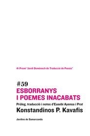 ESBORRANYS I POEMES INACABATS (JARDINS DE SAMARCANDA, 59) | 9788497663977 | KAVAFIS, KONSTANDINOS P. | Llibreria La Gralla | Llibreria online de Granollers