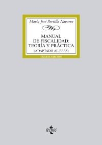 MANUAL DE FISCALIDAD. TEORÍA Y PRÁCTICA (ADAPTADO AL EEES) | 9788430953554 | PORTILLO NAVARRO, MARÍA JOSÉ | Llibreria La Gralla | Llibreria online de Granollers