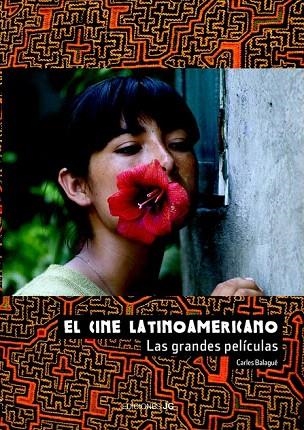CINE LATINOAMERICANO, EL  | 9788489564718 | BALAGUÉ, CARLOS | Llibreria La Gralla | Librería online de Granollers