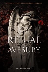 RITUAL DE AVEBURY, EL (LA PROFECÍA DE LAS HERMANAS. LIBRO III) | 9788466794824 | ZINK, MICHELLE | Llibreria La Gralla | Librería online de Granollers