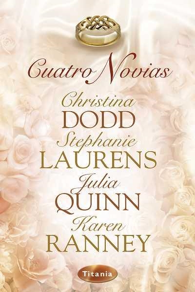 CUATRO NOVIAS | 9788492916139 | DODD, CHRISTINA / LAURENS, STEPHANIE / QUINN, JULIA / RANNEY, KAREN | Llibreria La Gralla | Librería online de Granollers