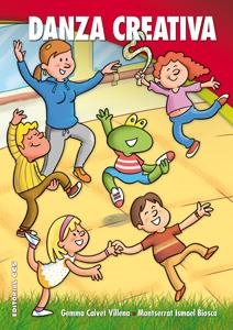 DANZA CREATIVA | 9788498427189 | CALVET, GEMMA; ISMAEL, MONTSERRAT | Llibreria La Gralla | Llibreria online de Granollers