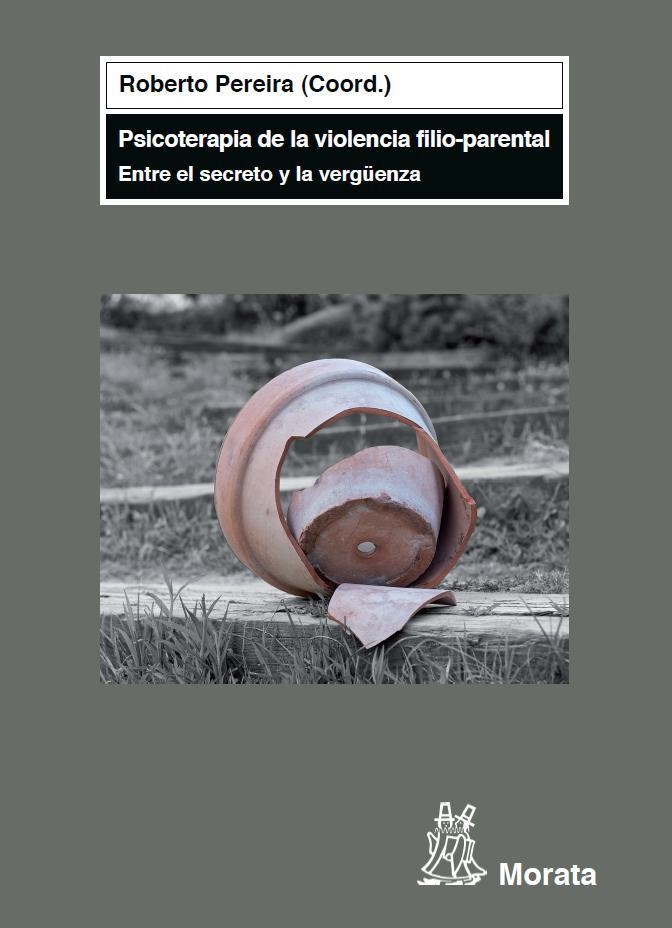 PSICOTERAPIA DE LA VIOLENCIA FILIO-PARENTAL | 9788471126542 | PEREIRA, ROBERTO (COORD.) | Llibreria La Gralla | Librería online de Granollers