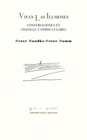 VIVAN LAS ILUSIONES | 9788415297383 | HANDKE, PETER; HAMM, PETER | Llibreria La Gralla | Librería online de Granollers