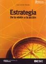 ESTRATEGIA.DE LA VISIÓN A LA ACCIÓN (3ª EDICIÓN) | 9788473565035 | CARRIÓN MAROTO, JUAN | Llibreria La Gralla | Librería online de Granollers