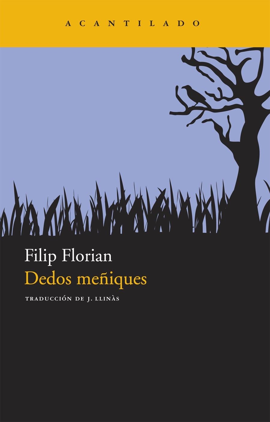 DEDOS MEÑIQUES (ACANTILADO 185) | 9788492649907 | FLORIAN, FILIP | Llibreria La Gralla | Llibreria online de Granollers