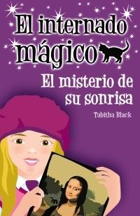 MISTERIO DE SU SONRISA, EL (INTERNADO MÁGICO 4, EL) | 9788466794756 | BLACK, TABITHA | Llibreria La Gralla | Librería online de Granollers