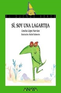 SI, SOY UNA LAGARTIJA | 9788466794930 | LÓPEZ NARVÁEZ, CONCHA | Llibreria La Gralla | Llibreria online de Granollers