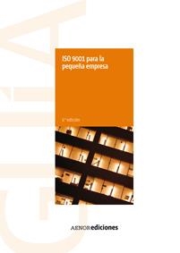 ISO 9001 PARA LA PEQUEÑA EMPRESA.(3ª EDICIÓN) | 9788481436822 | ORGANIZACIÓN INTERNACIONAL DE NORMALIZACIÓN (ISO) | Llibreria La Gralla | Llibreria online de Granollers