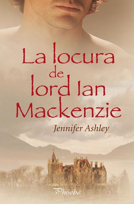 LOCURA DE LORD IAN MACKENZIE, LA | 9788496952850 | ASHLEY, JENNIFER | Llibreria La Gralla | Librería online de Granollers