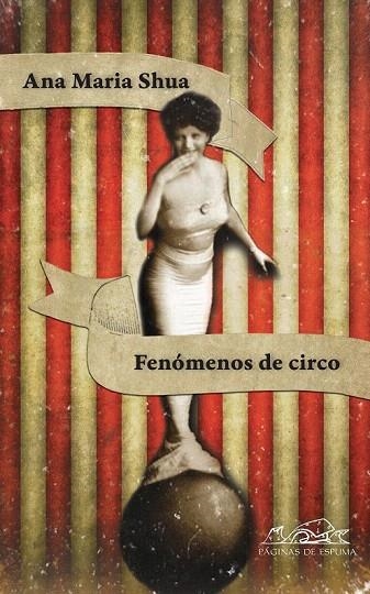 FENÓMENOS DE CIRCO | 9788483930854 | SHUA, ANA MARÍA | Llibreria La Gralla | Llibreria online de Granollers