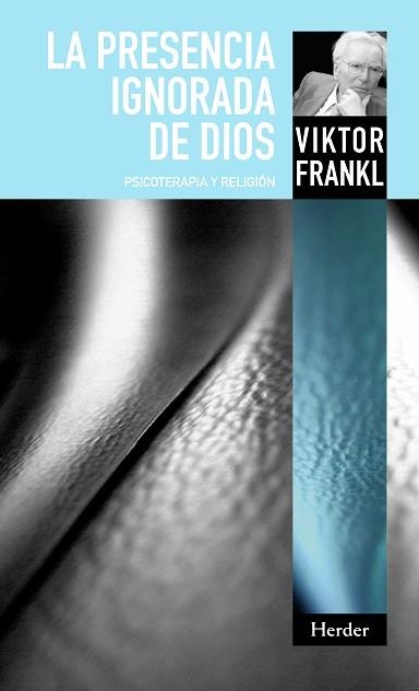 PRESENCIA IGNORADA DE DIOS, LA | 9788425427992 | FRANKL, VIKTOR E. | Llibreria La Gralla | Llibreria online de Granollers