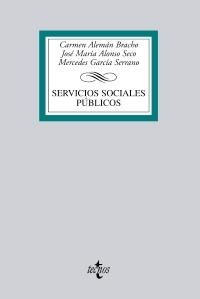 SERVICIOS SOCIALES PÚBLICOS | 9788430952281 | ALEMÁN BRACHO, CARMEN/ALONSO SECO, JOSÉ MARÍA/GARCÍA SERRANO, MERCEDES | Llibreria La Gralla | Librería online de Granollers