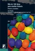 MÁS DE 100 IDEAS PARA ENSEÑAR HISTORIA | 9788499800776 | MURPHY, JULIA | Llibreria La Gralla | Librería online de Granollers