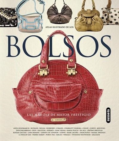 ATLAS ILUSTRADO DE LOS BOLSOS. LAS MARCAS DE MAYOR PRESTIGIO | 9788467712704 | VV.AA. | Llibreria La Gralla | Librería online de Granollers