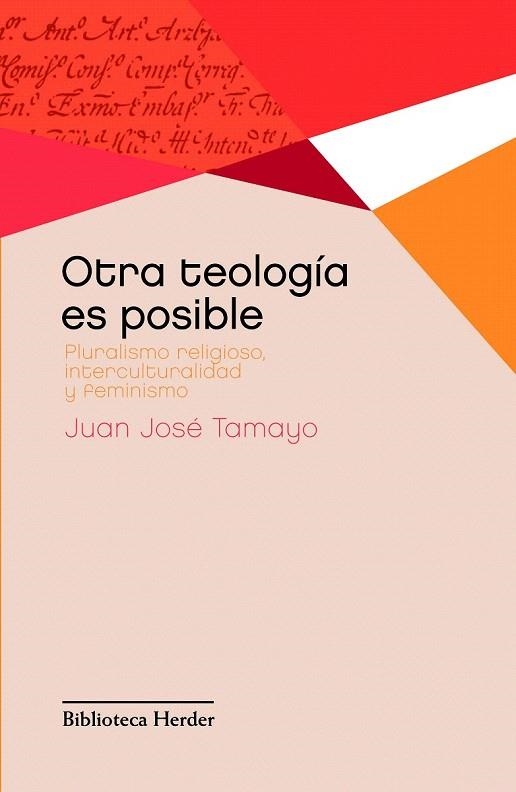 OTRA TEOLOGÍA ES POSIBLE | 9788425427886 | TAMAYO, JUAN JOSÉ | Llibreria La Gralla | Llibreria online de Granollers