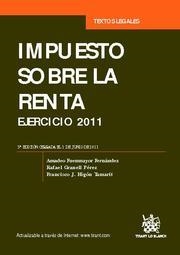 IMPUESTO SOBRE LA RENTA EJERCICIO 2011 3ª EDICICON | 9788490041970 | FUENMAYOR FERNANDEZ, AMADEO | Llibreria La Gralla | Librería online de Granollers