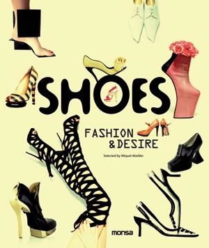 SHOES. FASHION & DESIRE | 9788415223337 | ABELLAN, MIQUEL | Llibreria La Gralla | Librería online de Granollers