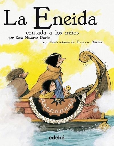 ENEIDA CONTADA A LOS NIÑOS, LA | 9788468302201 | NAVARRO DURAN, ROSA; ROVIRA, FRANCESC | Llibreria La Gralla | Llibreria online de Granollers