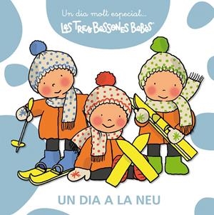 DIA A LA NEU, UN (UN DIA MOLT ESPECIAL...LES TRES BESSONES BEBES) | 9788415187189 | CAPDEVILA, ROSER | Llibreria La Gralla | Librería online de Granollers