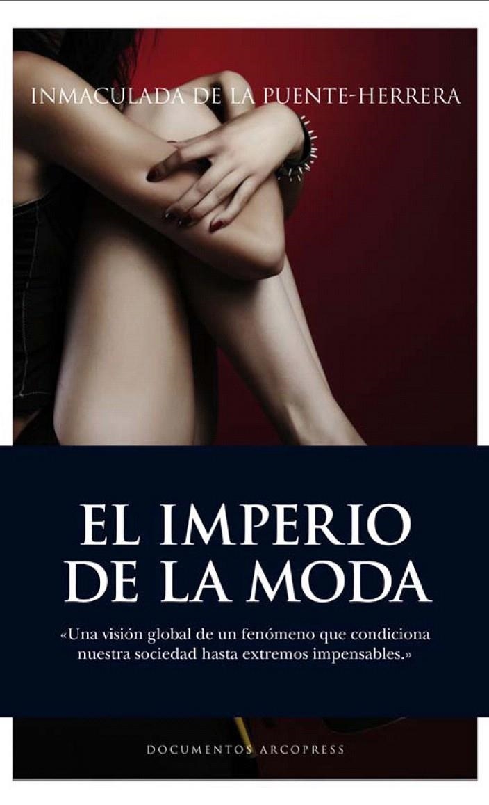 IMPERIO DE LA MODA, EL | 9788496632691 | DE LA PUENTE, INMACULADA | Llibreria La Gralla | Llibreria online de Granollers