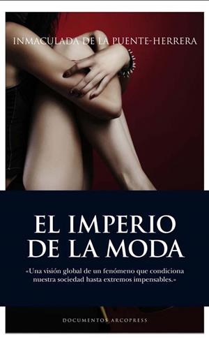 IMPERIO DE LA MODA, EL | 9788496632691 | DE LA PUENTE, INMACULADA | Llibreria La Gralla | Librería online de Granollers