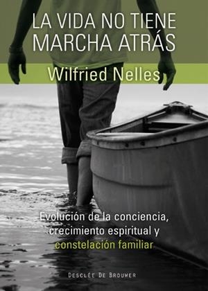 VIDA NO TIENE MARCHA ATRAS, LA | 9788433025210 | NELLES, WILFRIED | Llibreria La Gralla | Llibreria online de Granollers